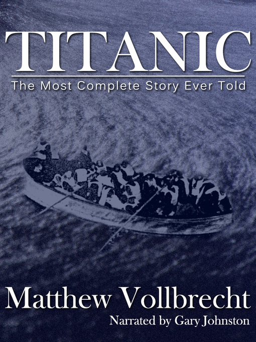 Matthew Vollbrecht 的 Titanic 內容詳情 - 可供借閱
